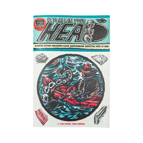 Chico Stix X Pawel Swanski All In Your Head Zine