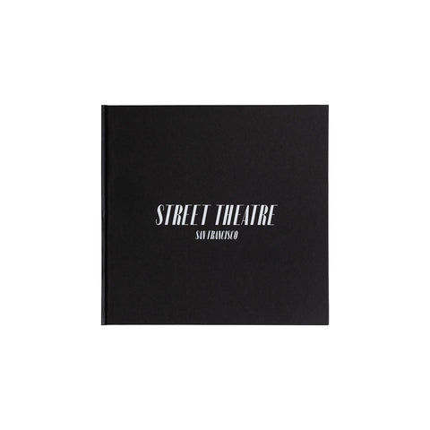 Street Theatre: San Francisco By Travis Jensen Photo Book