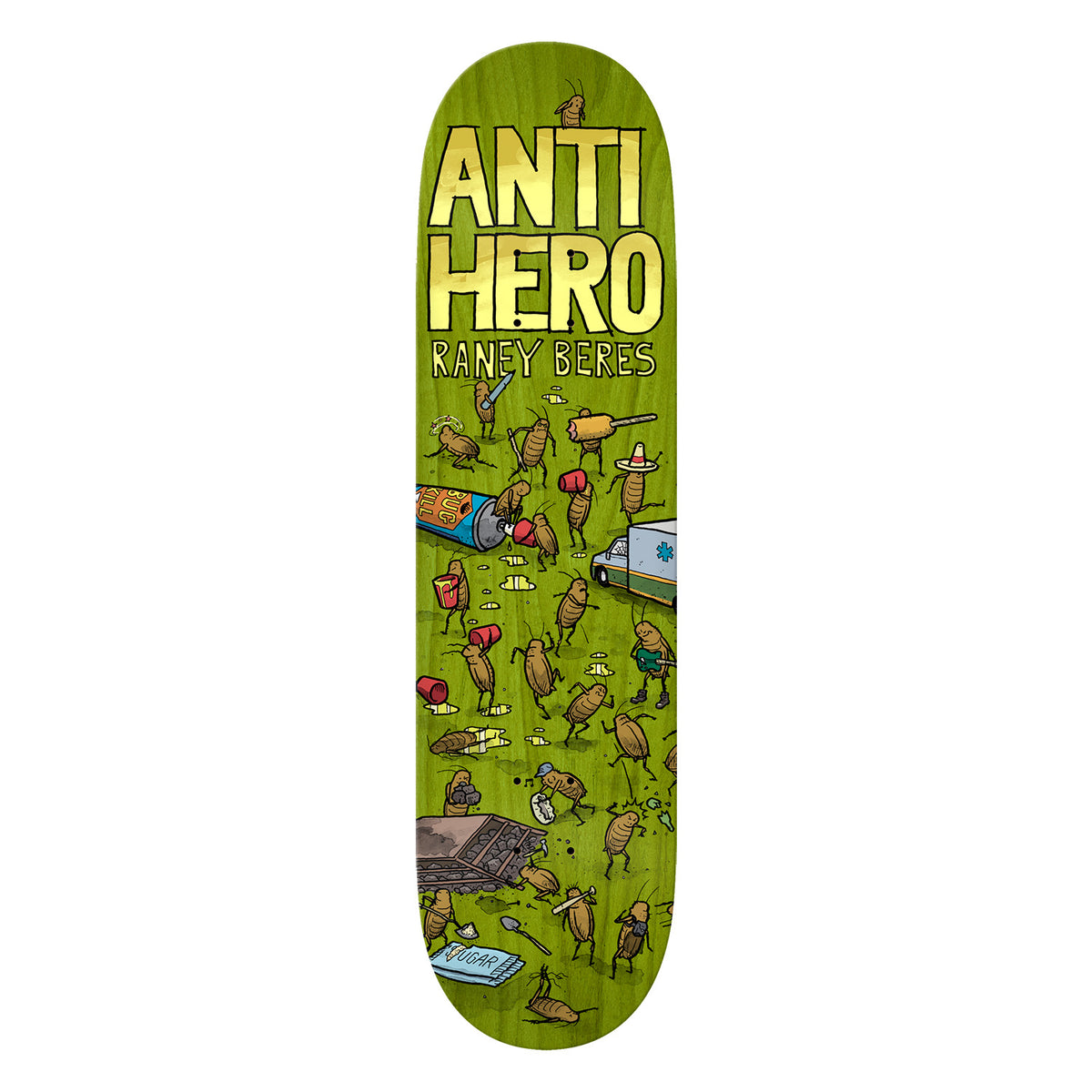 Antihero Raney Beres Roached Out Deck
