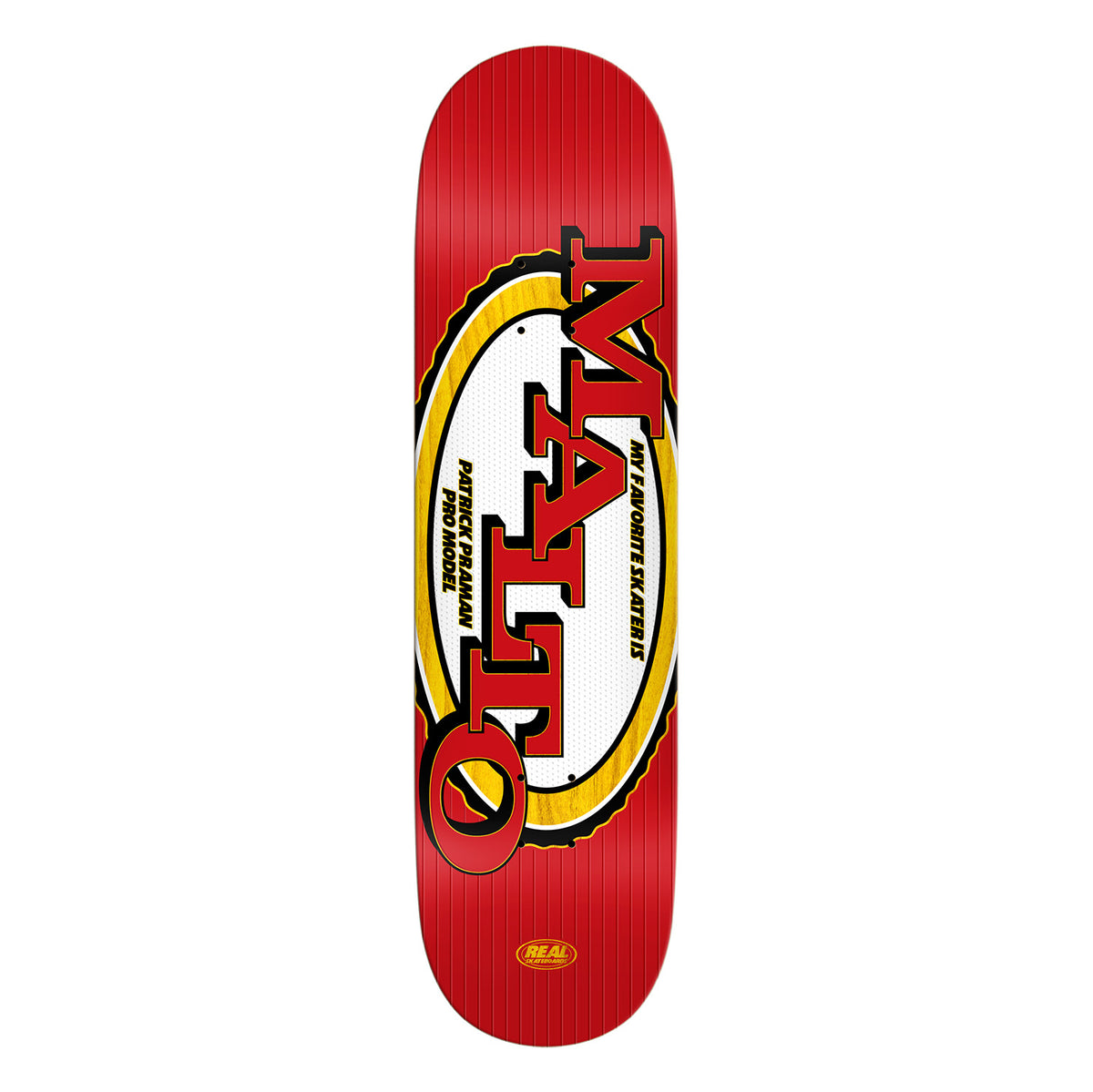 Real Patrick Praman Favorite Skater Deck