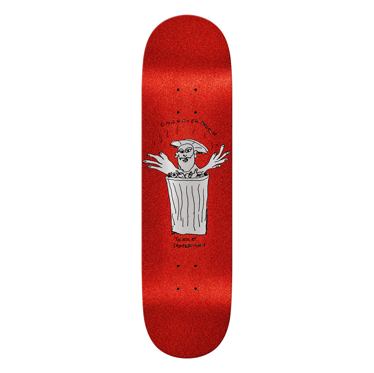 There Chandler Burton Grouch Deck